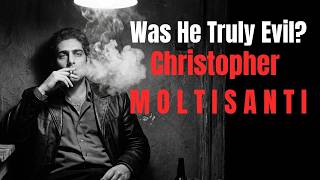 Celebrity WAS HE TRULY EVIL? | CHRISTOPHER MOLTISANTI ANALYSIS Wealth