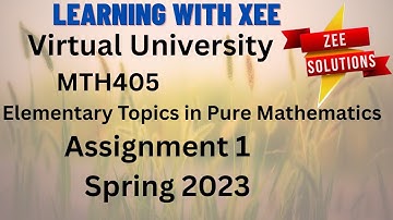 MTH405 Assignment 1  Spring 2023 virtual Universe of Pakistan