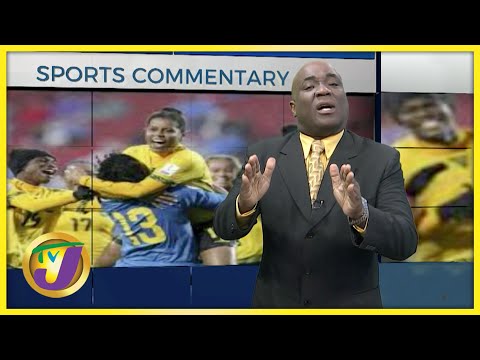 Reggae Girlz 'I am Going to Play Grownup' | TVJ Sports Commentary - June 3 2022