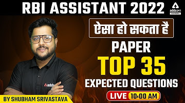 RBI Assistant 2022 | ऐसा हो सकता है PAPER TOP 35 EXPECTED QUESTIONS Reasoning by Shubham Srivastava