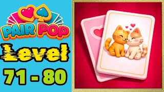 Pair pop solitaire match level 71 - 80 solution walkthrough gameplay 