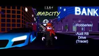 Roblox Madcity Audi R8 Tracer Robberies