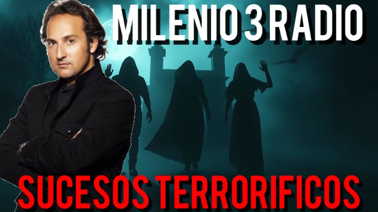 Milenio 3 Radio - Historias Paranormales , el Mal ya está Aquí