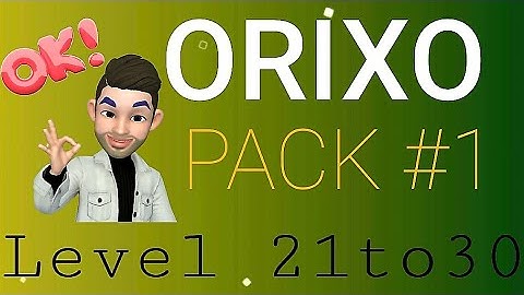 ORIXO, PACK #1 Level-21,22,23,24,25,26,27,28,29,30