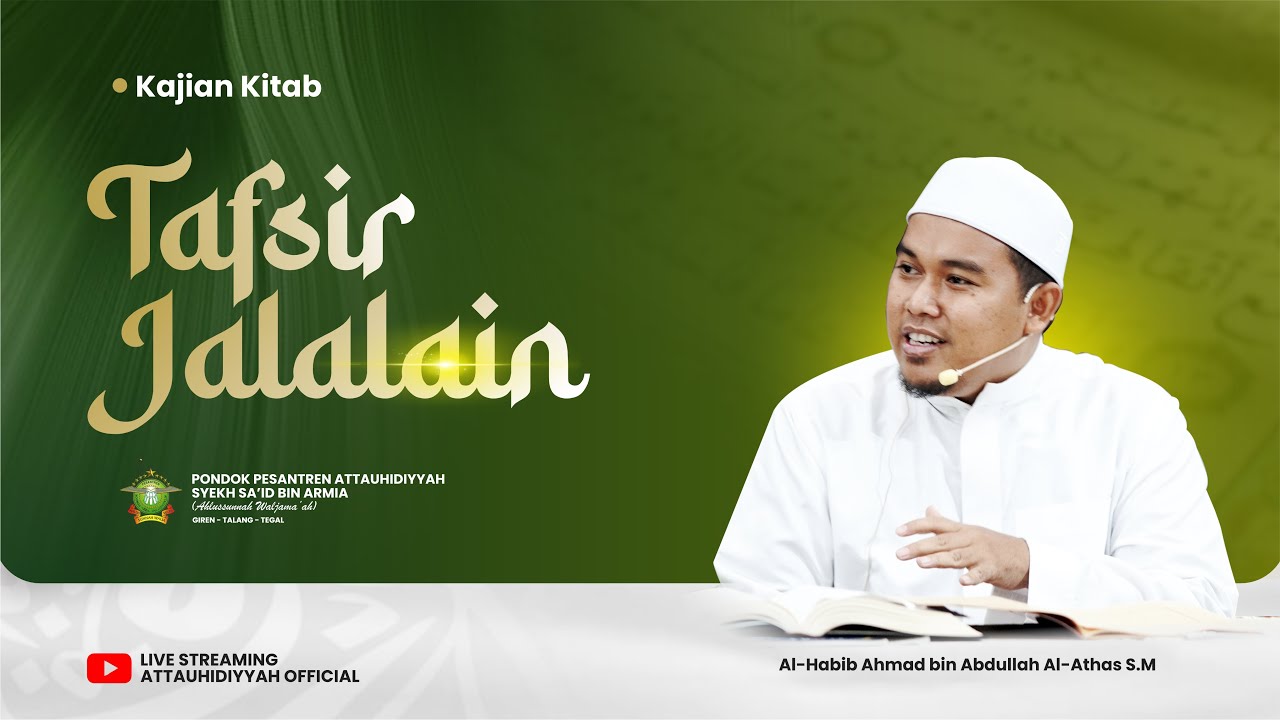 LIVE KAJIAN TAFSIR JALALAIN SURAT AL - MAIDAH AYAT 107  PONPES ATTAUHIDIYYAH GIREN-TALANG-TEGAL