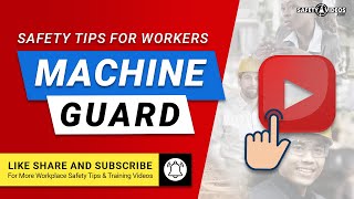 Machine Guard Safety Tips for Workers from SafetyVideos.com