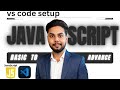 VS Code Installation & Setup for JavaScript in Hindi | Lecture 2 | Emulous Learning