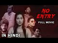 No Entry Hindi Dubbed Thriller Horror Movie HD | Hindi Dubbed Horror Movie