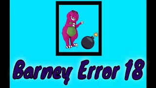 Barney Error 18