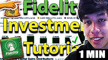 Fidelity Investments Tutorial (2025)