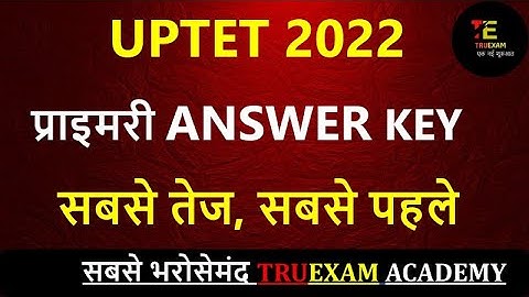 UPTET PRIMARY ANSWER KEY / 23 JANUARY 2022 / PRIMARY UPTET ANSWER KEY / TRUEXAM ACADEMY