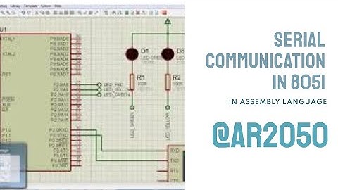 8051 UART Example: Serial Communication with assembly language programming and Proteus Simulation