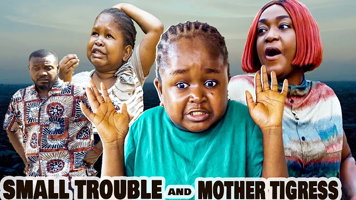 SMALL TROUBLE AND MOTHER TIGRESS - EBUBE OBIO, JAMES SARAH, LIZZY GOLD Latest  Nigerian 2025 Movie