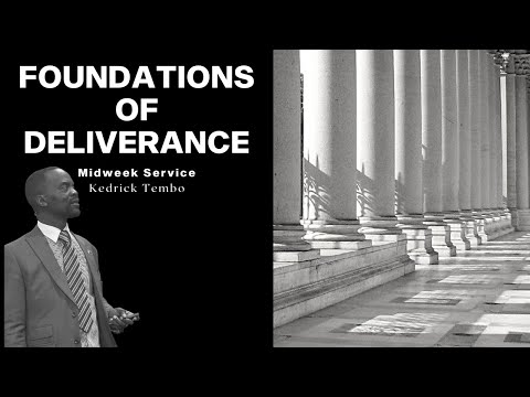 Foundations of Deliverance | February 27, 2024 | Midweek Service