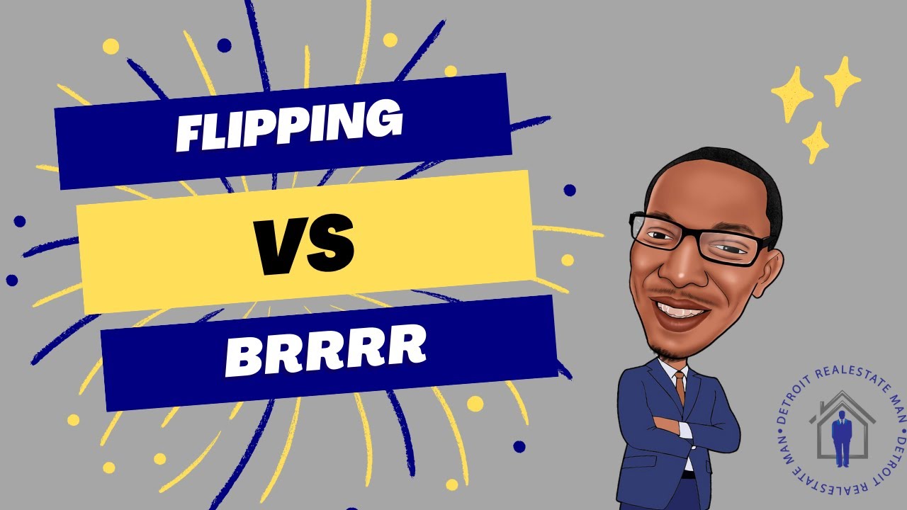 Flip vs BRRRR..... Which is Better??? YouTube