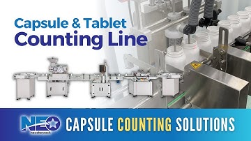 Capsule Counting Packaging Line - Rinsing, Counting, Capping & Labeling |Neostarpack