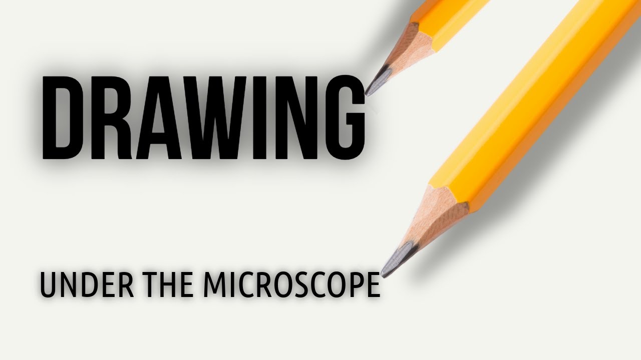 Drawing Under the Microscope - YouTube