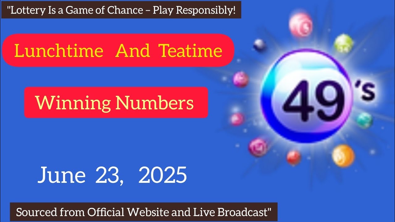 Uk49s Teatime Results 23 June 2025 | Uk49s Lunchtime Results for Today