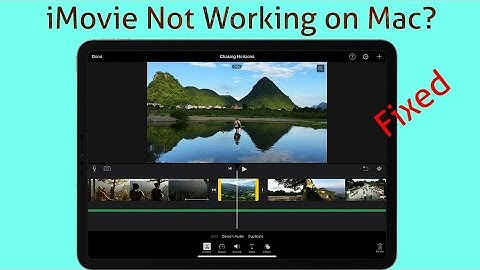iMovie Not Working/Responding on Mac in macOS Catalina - Here