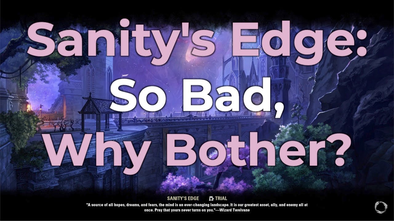Sanity's Edge A Lesson in Disappointment, ESO's New Trial For U38