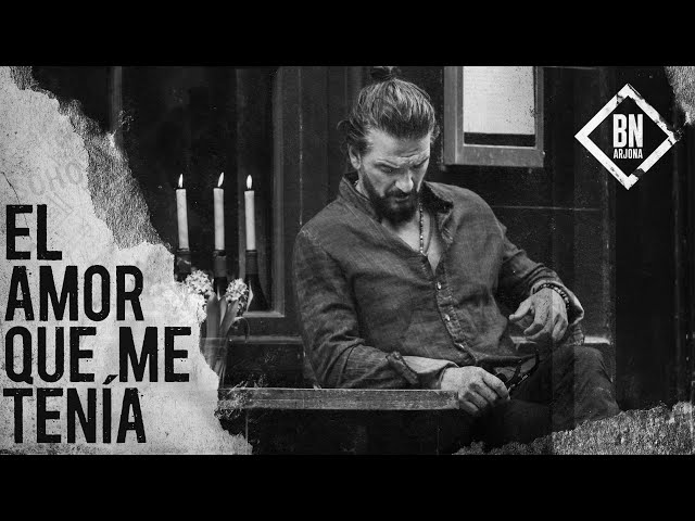 Ricardo Arjona - El Amor Que Me Tenia