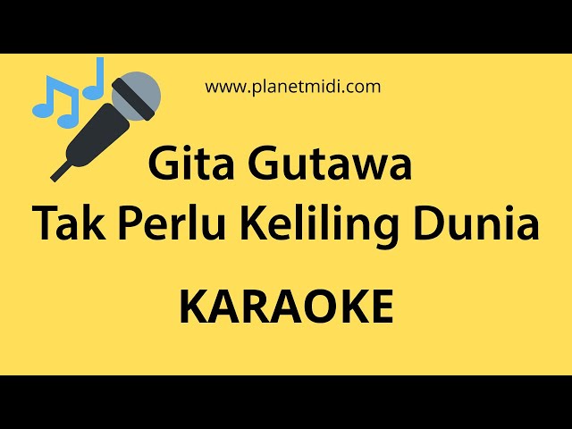 Gita Gutawa - Tak Perlu Keliling Dunia (Karaoke/Midi Download) class=