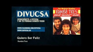 Rumba Tres - Quiero Ser Feliz - Divucsa chords