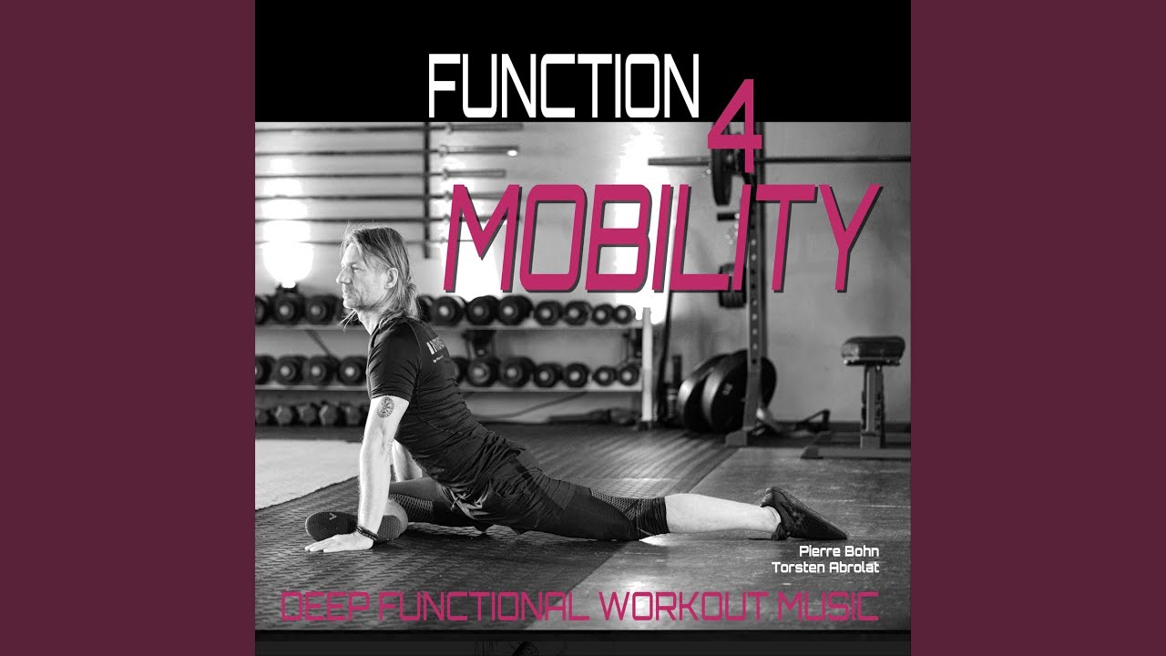 YouTubeでMobility (Deep Functional Workout Music) - Function 4を視聴 YouTubeでMobility (Deep Functional Workout Music) - Function 4を視聴