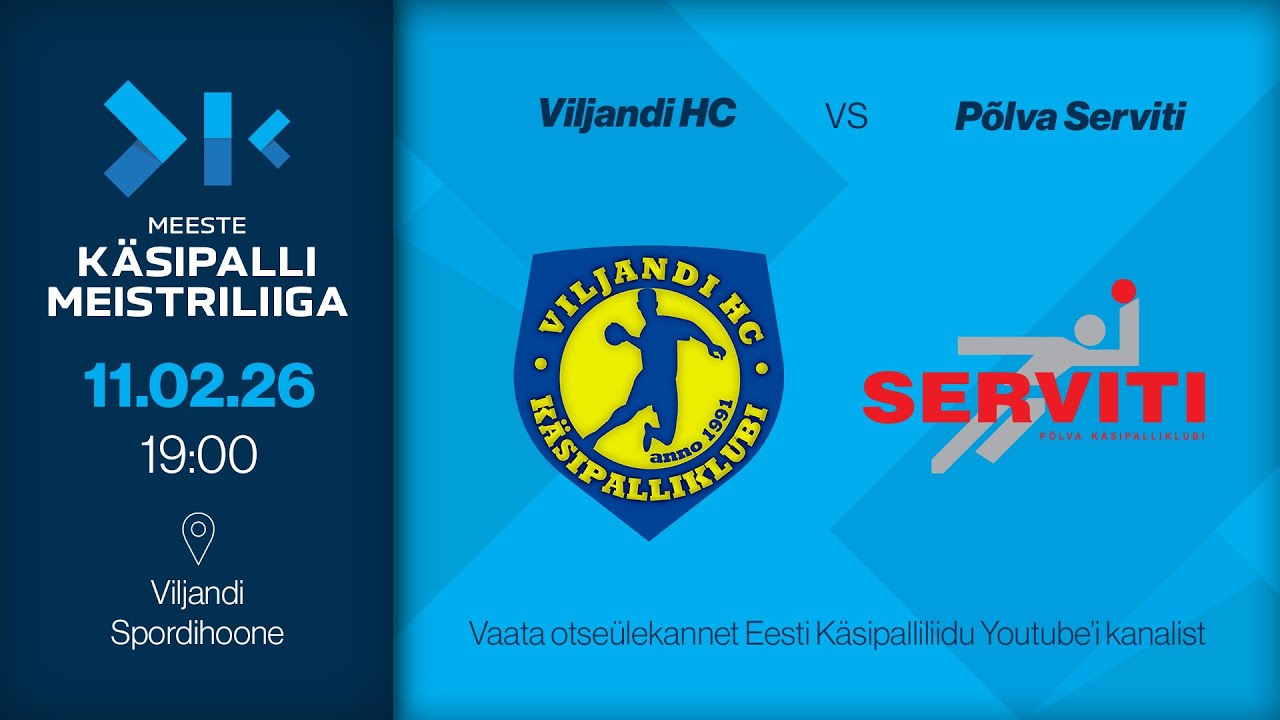 Viljandi HC - Põlva Serviti | MEESTE KÄSIPALLI MEISTRILIIGA 2026