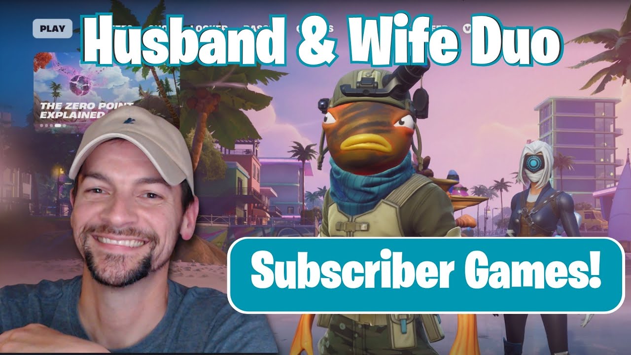 LIVE! - Husband & Wife Duo Playing Fortnite with Subscribers!