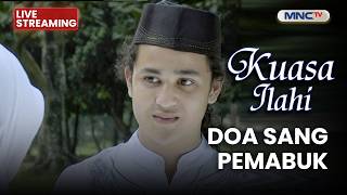 🔴DOA SANG PEMABUK | LIVE KUASA ILAHI | 30 JUNI 2026