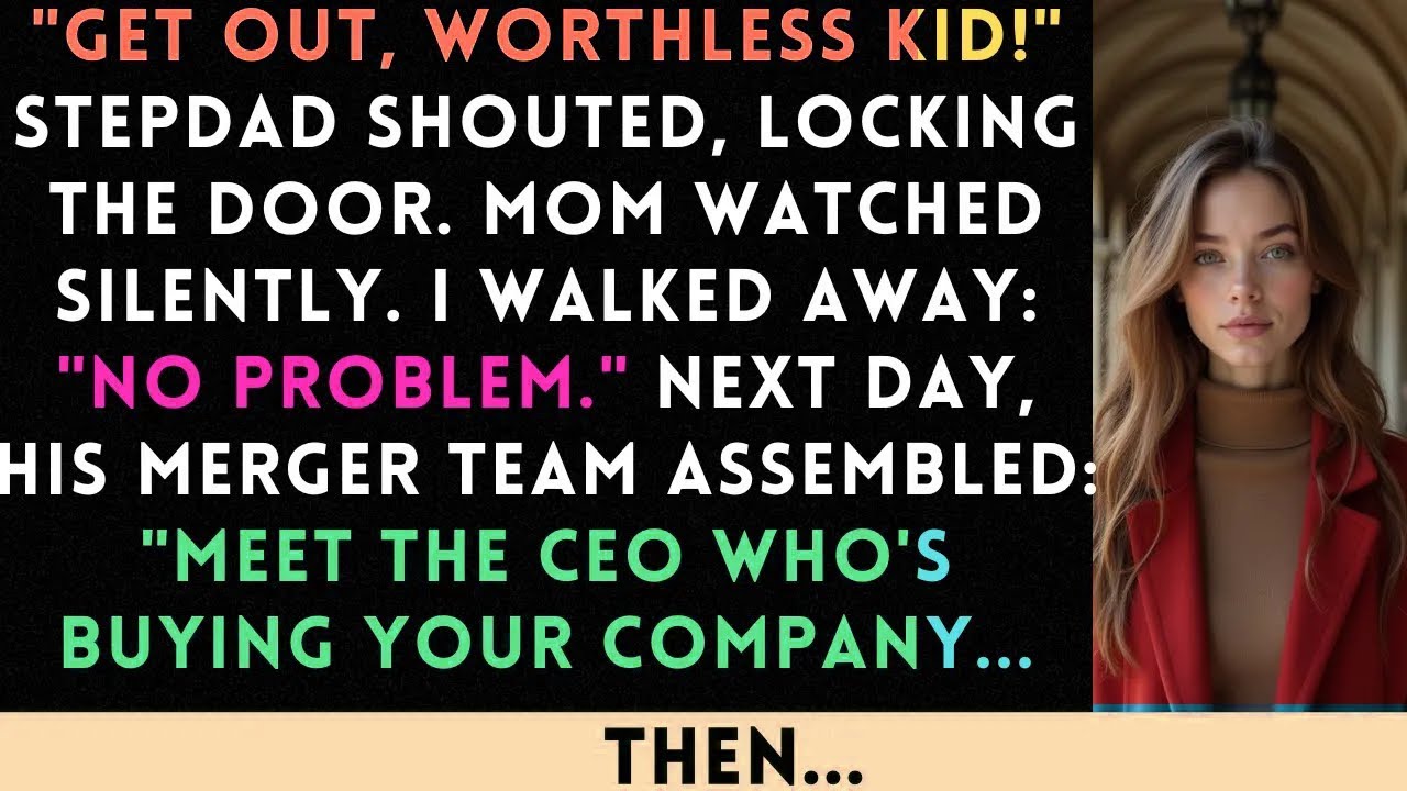 Stepdad Kicked Me Out At Midnight Screamed 'Worthless Kid'—Then His Company's Merger Call Started...