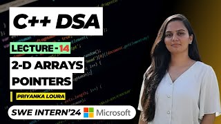 Lecture 14 || 2-D Arrays || Pointers || Complete DSA LIVE Course