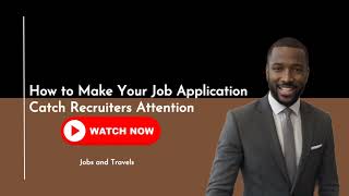 How To Make Your Job Application Catch Recruiters Attention. screenshot 2