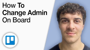 How To Change Admin on Trello Board [2025 Full Guide]