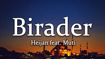 Heijan feat  Muti - Birader (Sözleri/Lyrics)