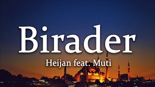 Heijan feat  Muti - Birader (Sözleri/Lyrics) Resimi