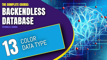 Color Data Type | Backendless Database Training Course (pt. 13)