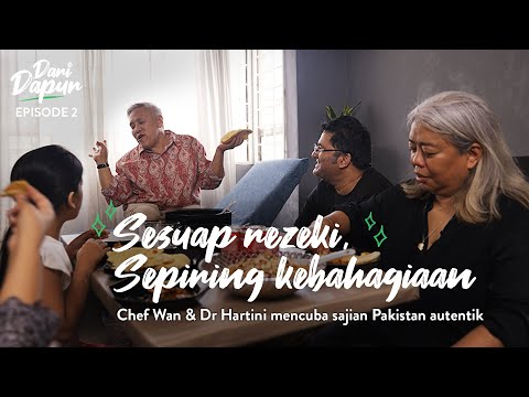 #DariDapur EP2: Chef Wan & Dr Hartini Menziarahi Keluarga Pelarian Pakistan Untuk Makan Tengah Hari