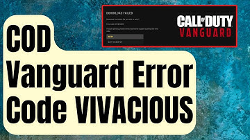 How To Fix Call Of Duty Vanguard Error Code VIVACIOUS [Updated 2024]
