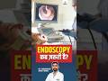 Top 5 Signs You Need Endoscopy: As Explained by Senior Gastroenterologist at Healing Hospital