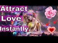 Attract Love Instantly! (Extremely Powerful!)  ASMR Guided Meditation