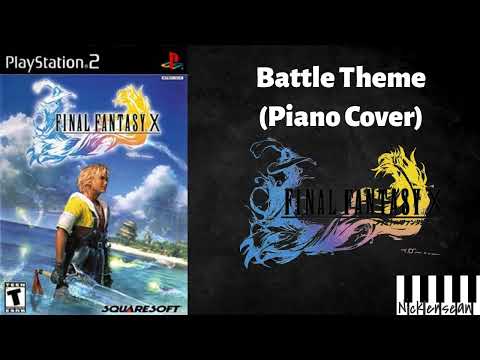 Battle Theme (Updated Piano Cover) - Final Fantasy X