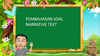 Pembahasan soal narrative text