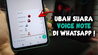 Voice Changer VN Whatsapp🗿 Cara Mengubah Suara di Voice Note Whatsapp Android dan iPhone