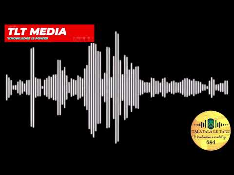 TATALA LE FONO FAI TULAFONO TOE FAAFOI TAAVALE E 30 TALANOAGA MA TAIOALO 