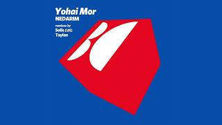 Download Lagu Yohai Mor - Nedarim (Taylan Remix) MP3