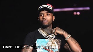 Tory Lanez  Can’t Help It // Let Me Fall (unreleased)