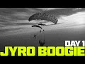 Jyro boogie  day 1