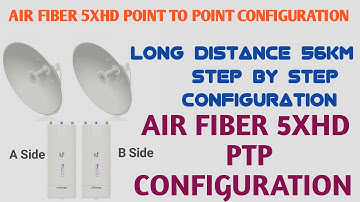 How to Configure airFiber 5XHD Point-to-Point Link by technical jawad rihan ] airfiber 5xHD ]